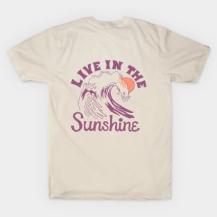 Live in the Sunshine T-Shirt